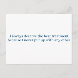 I always deserve the best treatment briefkaart