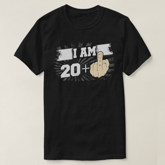 I Am 20 Plus One Middle Finger Funny 21st Birthday T-shirt (Design voorkant)