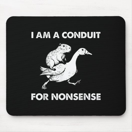 I Am A Conduit For Nonsense - Capybara Riding Goos Muismat (Voorkant)