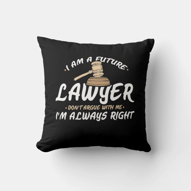 I Am A Future Lawyer Kussen (Voorkant)