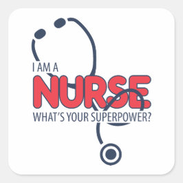 I am a Nurse Vierkante Sticker