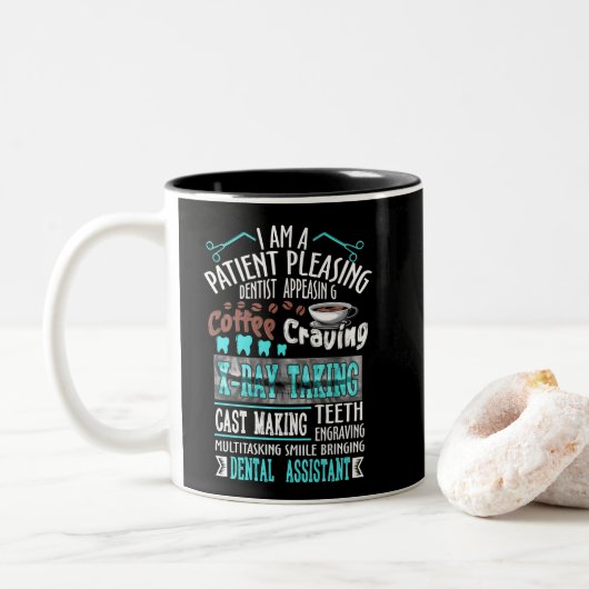 I Am A Patient Pleasing Dentist Appeadsing Coffee Tweekleurige Koffiemok (Met donut)
