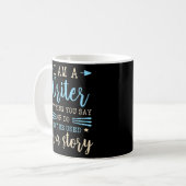 I Am A Writer Anything You Say Or Do May Be Used I Koffiemok (Voorkant links)