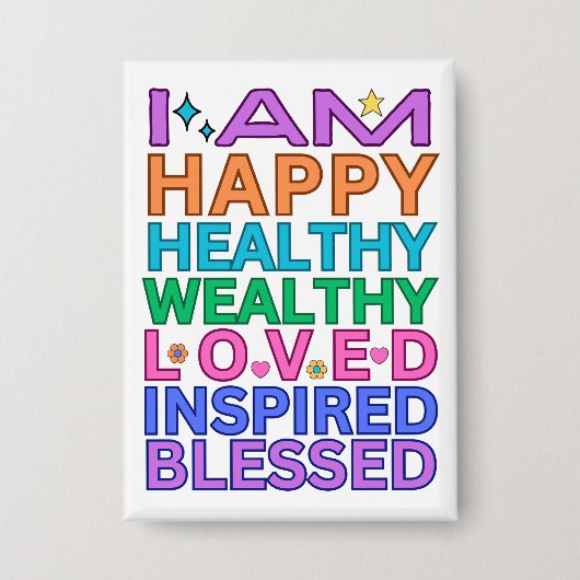 I Am Affirmations Badge - Kleurrijke positieve vib Button (Voorkant)