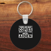 I Am Aiden Fun Shirt Funny D  Sleutelhanger (Voorkant)