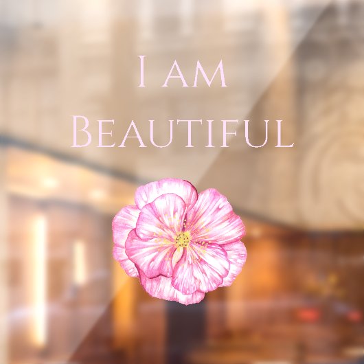 I am Beautiful Floral Pink  Raamsticker (Vel 2)