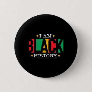 I Am Black History Month African American Pride Ce Ronde Button 5,7 Cm