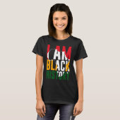 I Am Black History Month African American Pride T-shirt (Voorkant volledig)