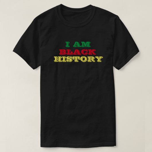 I AM BLACK HISTORY T-Shirt (Design voorkant)