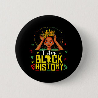 I Am Black History Women Girl Black History Month Ronde Button 5,7 Cm