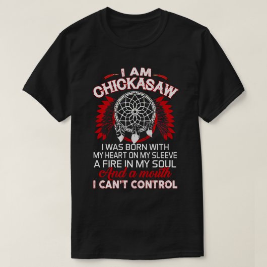 I.Am Chickasaw Native Proud- Native American Pullo T-shirt (Design voorkant)