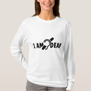 I am deaf. Limited hearing. Doven, slechthorend T-shirt