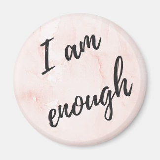 I am enough magneet