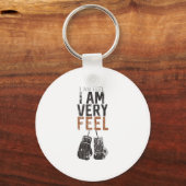 I Am Feel, I Am Very Feel, Boxing Motivation Quote Sleutelhanger (Voorkant)