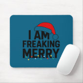 I Am Freaking Merry With Santa Hat Graphic Funny C Muismat (Met muis)