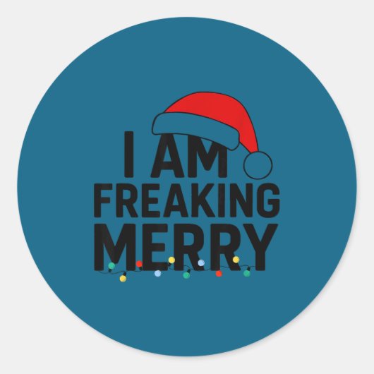 I Am Freaking Merry With Santa Hat Graphic Funny C Ronde Sticker (Voorkant)
