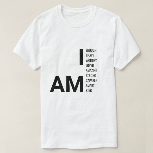 I AM King Motivational T-Shirt – Positive Affirmat (Design devant)