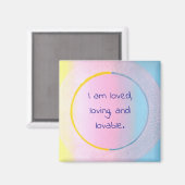 I am loved, loving, and lovable affirmation magnet (Recto/Verso)