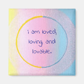 I am loved, loving, and lovable affirmation magnet magneet (Voorkant)
