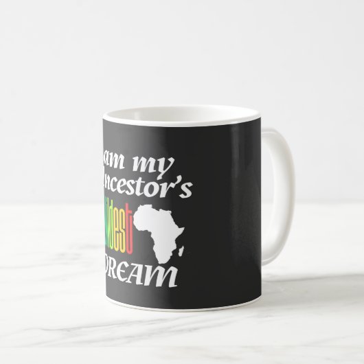 I am My Ancestor's Wildest Dream | Mug Koffiemok (Voorkant rechts)