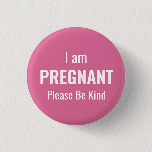 I am pregnant, please be kind ronde button 3,2 cm (Voorkant)