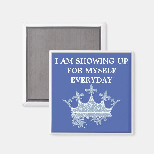I Am Showing Up For Myself Everyday Aimant (Recto/Verso)