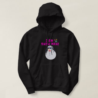 I AM SNOW MAN! HOODIE