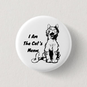 I Am the Cat's Meow Funny Cat Ronde Button 3,2 Cm