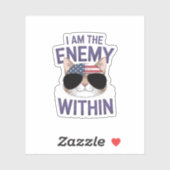 I Am The Enemy Within Bold voor 2024 Sticker (Vel)