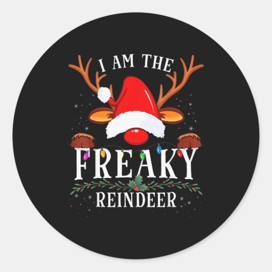I Am The Freaky Reindeer Christmas Family Ronde Sticker (Voorkant)