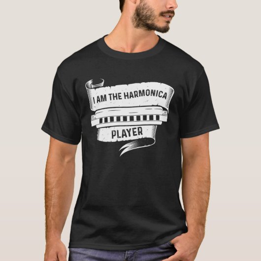 I Am The Harmonica Player Harmonica Instrument Mus T-shirt (Voorkant)