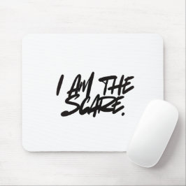 "I AM THE SCARE" Mouse Pad — Bold Presence & Edgy  Muismat