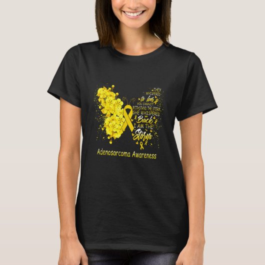 I Am The Storm Adenosarcoma Awareness Butterfly T-shirt (Voorkant)