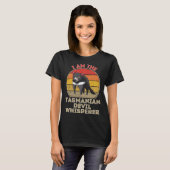 I Am The Tasmanian Devil Whisperer T-shirt (Voorkant volledig)