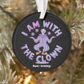 I Am With The Clown Purple Juggling Graphic Ornament