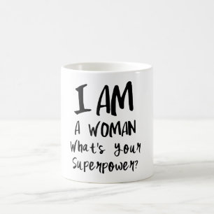I Am Woman Super Power Mok beroemd gemaakt door Mi