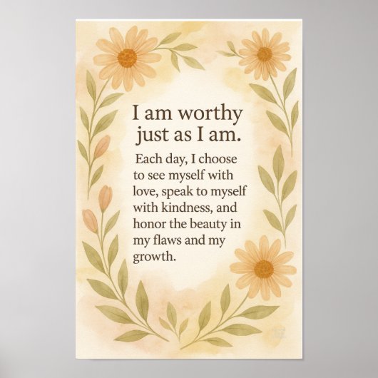 “I Am Worthy Just As I Am” – Sunflower Affirmation Poster (Voorkant)
