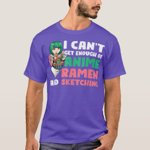 I Anime Ramen and Sketching Anime Merch426 T-shirt