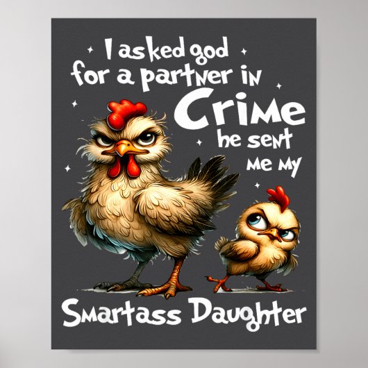 I Asked God For A Partner In Crime Cute Funny Chic Poster (Voorkant)