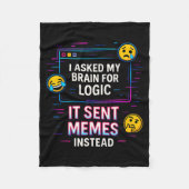 I Asked My Brain For Logic  Fleece Deken (Voorkant)