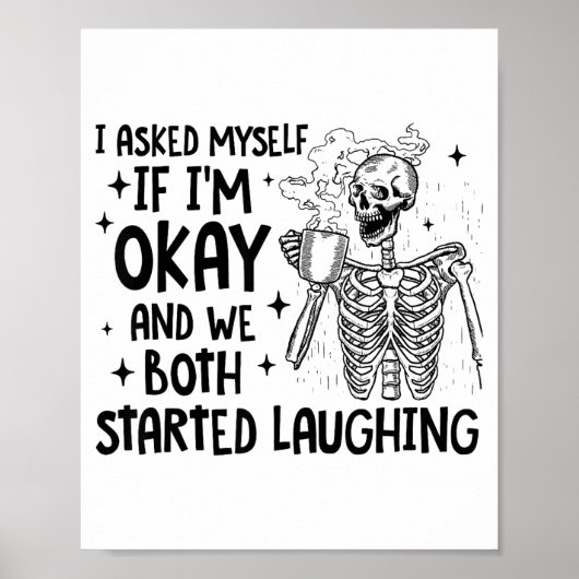I Asked Myself If I'm Okay And We Both Started Lau Poster (Voorkant)