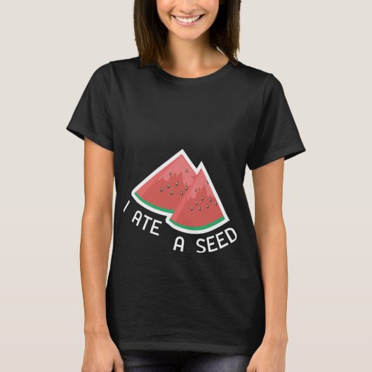 I Ate A Seed Matrier T-Shirt (Voorkant)