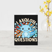 I Axolotl Questions Funny Axolotl Kawaii Men Women Kaart (Gele Bloem)