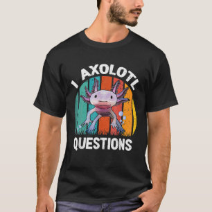 I Axolotl Vragen Kinder Retro Funny Cute Axolotl T-shirt