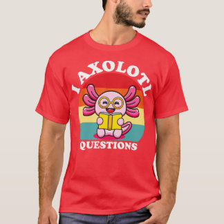 I Axolotl Vragen Shirt Volwassenen Kinderen Retro