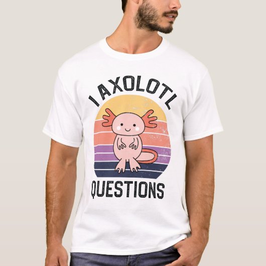 I Axolotvragen T-shirt (Voorkant)