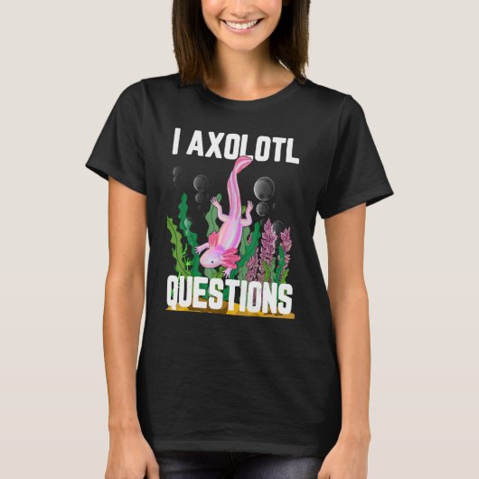 I Axolotvragen T-shirt (Voorkant)