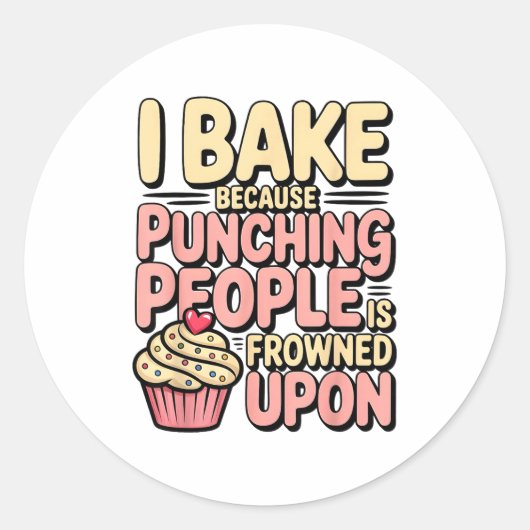 I Bake Because Punching People Is Frowned Un Baker Ronde Sticker (Voorkant)