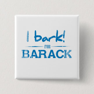 I-BARK-FOR-BARACK .png Vierkante Button 5,1 Cm