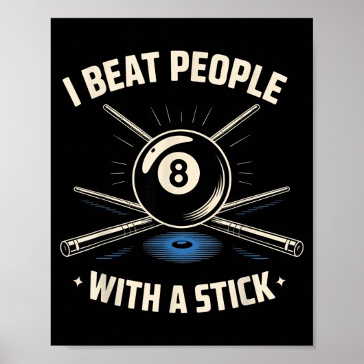 I Beat People With A Stick Billiards Ol Funny Men  Poster (Voorkant)